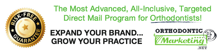 The Most Advanced, All-inclusive, Targeted Direct Mail Program for Orthodontists